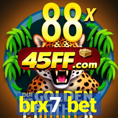 brx7 bet